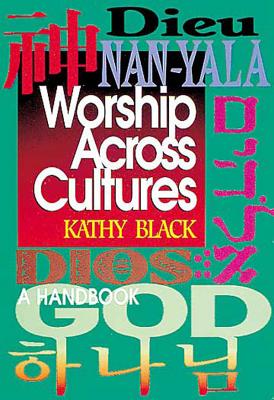 Worship Across Cultures: A Handbook