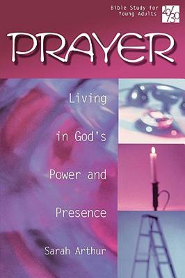 20/30 Bible Study for Young Adults Prayer: Living in God's Power and Presence