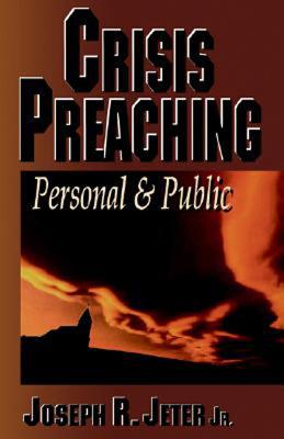 Crisis Preaching: Personal & Public Image for Crisis Preaching: Personal & Public