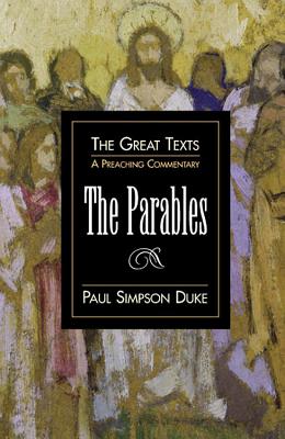Image for The Parables: A Preaching Commentary The Parables: A Preaching Commentary