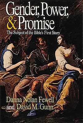 Gender, Power, and Promise: The Subject of the Bible's First Story