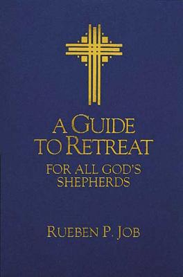 A Guide to Retreat for All God's Shepherds