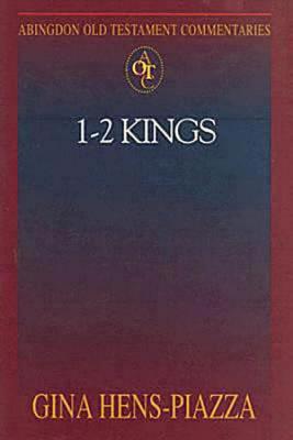 Abingdon Old Testament Commentaries: 1 - 2 Kings