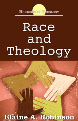 Race and Theology (Horizons in Theology)