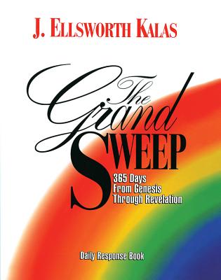 The Grand Sweep Daily Response Book: 365 Days From Genesis Through Revelation