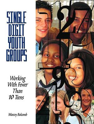 Single-Digit Youth Groups: Working with Fewer Than Ten Teens