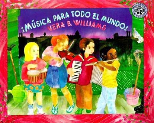 Musica Para Todo El Mundo! /Music, Music for Everyone (Spanish Edition)