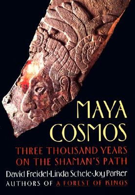Image for Maya Cosmos: Three Thousand Years on the Shaman's Path