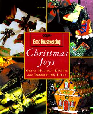 Image for Good Housekeeping Christmas Joys: Great Holiday Recipes & Decorating Ideas