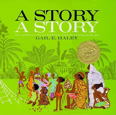 Image for A Story, a Story : An African Tale Retold