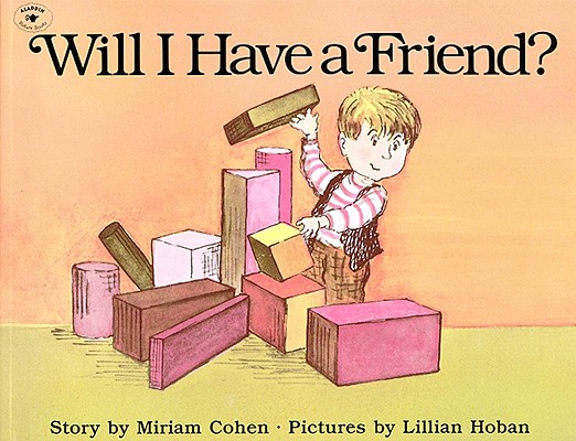 Image for Will I Have a Friend Will I Have a Friend