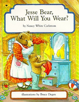 Jesse Bear, What Will You Wear