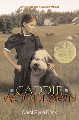 Caddie Woodlawn, Carol Ryrie Brink Caddie Woodlawn, Carol Ryrie Brink