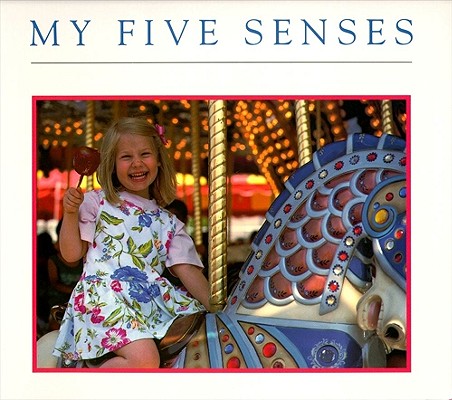 Image for My Five Senses (Aladdin Picture Books)