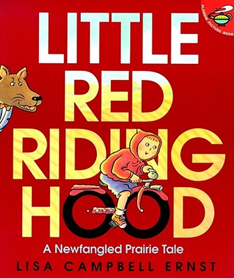 Little Red Riding Hood - A Newfangled Prairie Tale (Aladdin Picture Books)