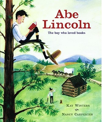 Abe Lincoln : The Boy Who Loved Books