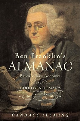 Image for Ben Franklin's Almanac: Being a True Account of the Good Gentleman's Life