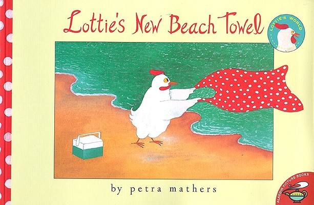Lottie's New Beach Towel (Lottie's World)