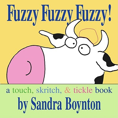 Image for Fuzzy Fuzzy Fuzzy!: Fuzzy Fuzzy Fuzzy! (Boynton Board Books) Fuzzy Fuzzy Fuzzy!: Fuzzy Fuzzy Fuzzy! (Boynton Board Books)