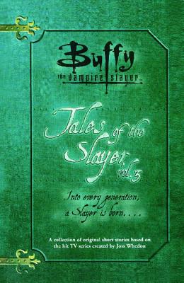 Tales of the Slayer Vol 3
