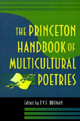 The Princeton Handbook of Multicultural Poetries