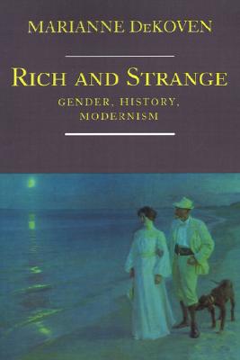 Rich and Strange : Gender, History, Modernism