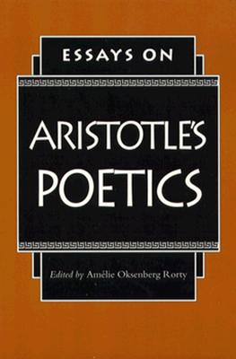 Essays on Aristotle's Poetics