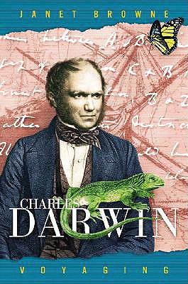 CHARES DARWIN: VOYAGING A BIOGRAPHY