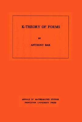 K-Theory of Forms (Annals of Mathematics Studies, 98)