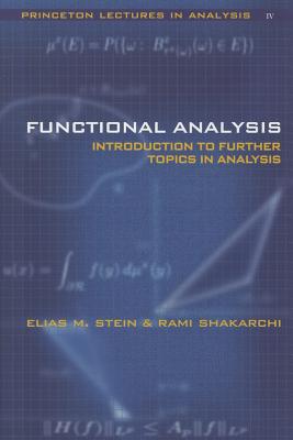 Image for Functional Analysis - Introduction to Further Topics in Analysis: Bk. IV Functional Analysis - Introduction to Further Topics in Analysis: Bk. IV