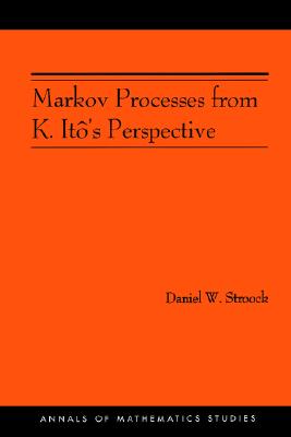 Markov Processes from K. It's Perspective (Annals of Mathematics Studies, 155)