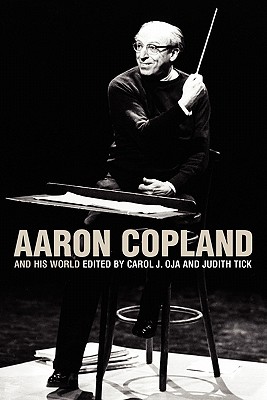 Image for Aaron Copland and His World (The Bard Music Festival)