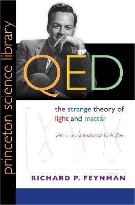 QED: The Strange Theory of Light and Matter