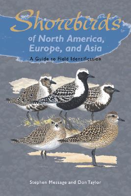 Shorebirds of North America, Europe, and Asia: A Guide to Field Identification (Princeton Field Guides, 40)