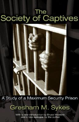 Image for The Society of Captives  A Study of a Maximum Security Prison
