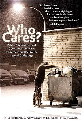 Who Cares: Public Ambivalence and Government Activism from the New Deal to the Second Gilded Age