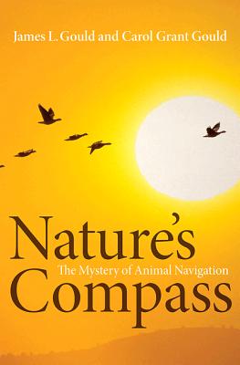 Nature's Compass: The Mystery of Animal Navigation (Science Essentials, 16)