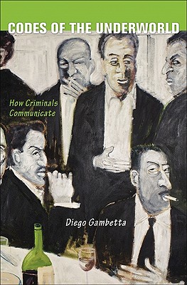 Codes of the Underworld: How Criminals Communicate Image for Codes of the Underworld: How Criminals Communicate
