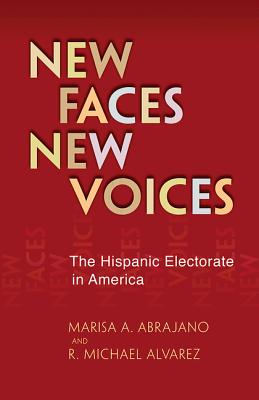 Image for New Faces, New Voices: The Hispanic Electorate in America