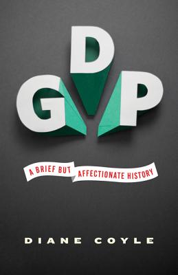 GDP A Brief but Affectionate History