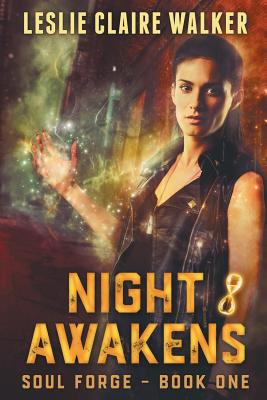 Night Awakens (Signed) Soul Forge- Book One