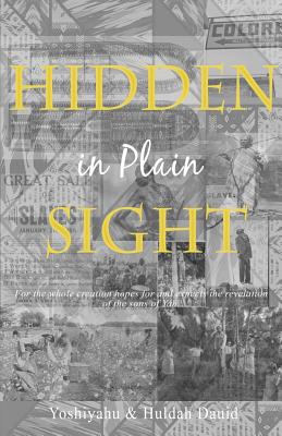 Hidden in Plain Sight: The Revelation of the Son's of Yah in America