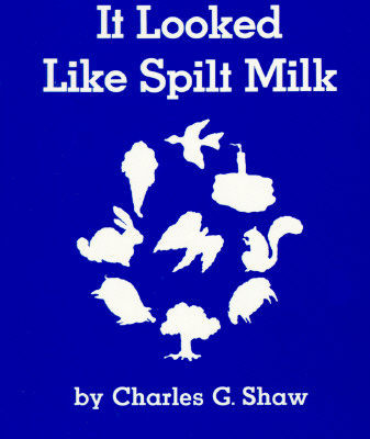 Image for It Looked Like Spilt Milk Board Book It Looked Like Spilt Milk Board Book
