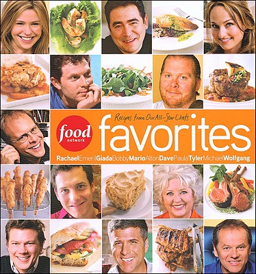 Food Network Favorites: Recipes from Our All-Star Chefs