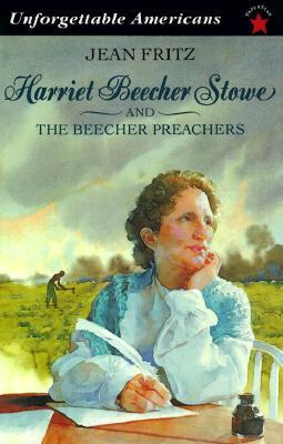 Image for Harriet Beecher Stowe and the Beecher Preachers (Unforgettable Americans)