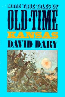 Image for More True Tales of Old-Time Kansas