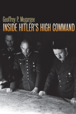 Inside Hitlers High Command.