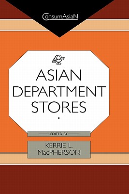 Asian Department Stores (ConsumAsian Series)