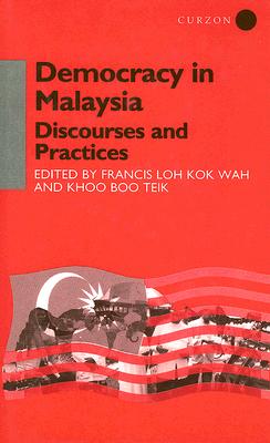 Image for Democracy in Malaysia: Discourses and Practices (Democracy in Asia, 5)