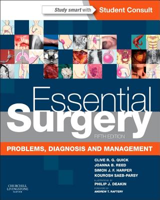 Essential Surgery: Problems, Diagnosis and Management With STUDENT CONSULT Online Access (Burkitt, Essential Surgery)